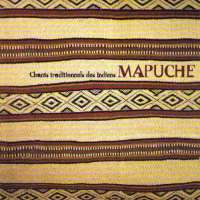 Chants Traditionnels Des Indiens Mapuche