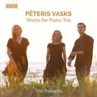 Vasks: Works for Piano Trio