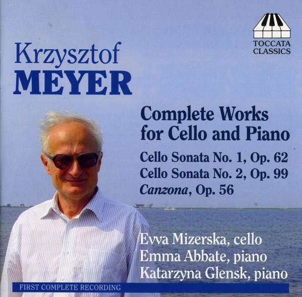 Meyer: Complete Works for Cello & Piano