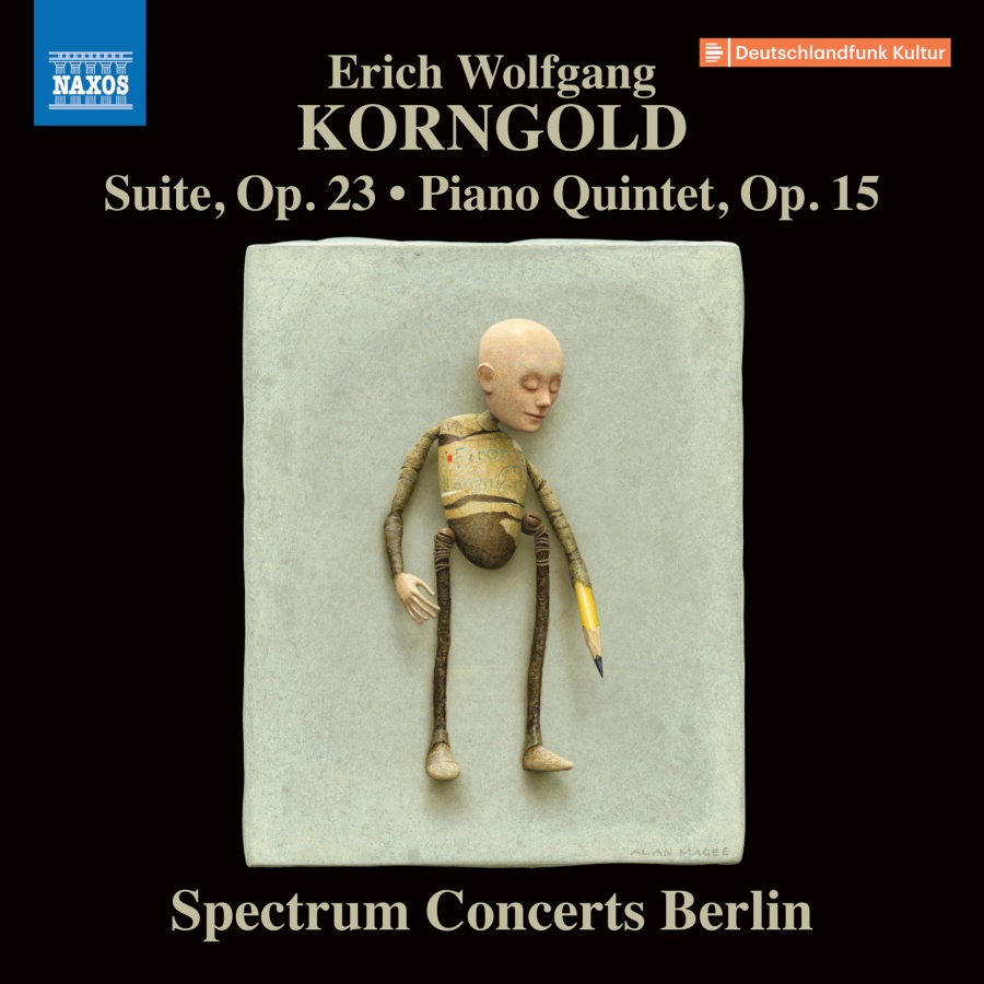 Korngold: Suite, Op. 23; Piano Quintet, Op. 15