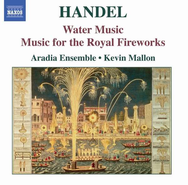 Handel: Water Music, Music for the Royal Fireworks