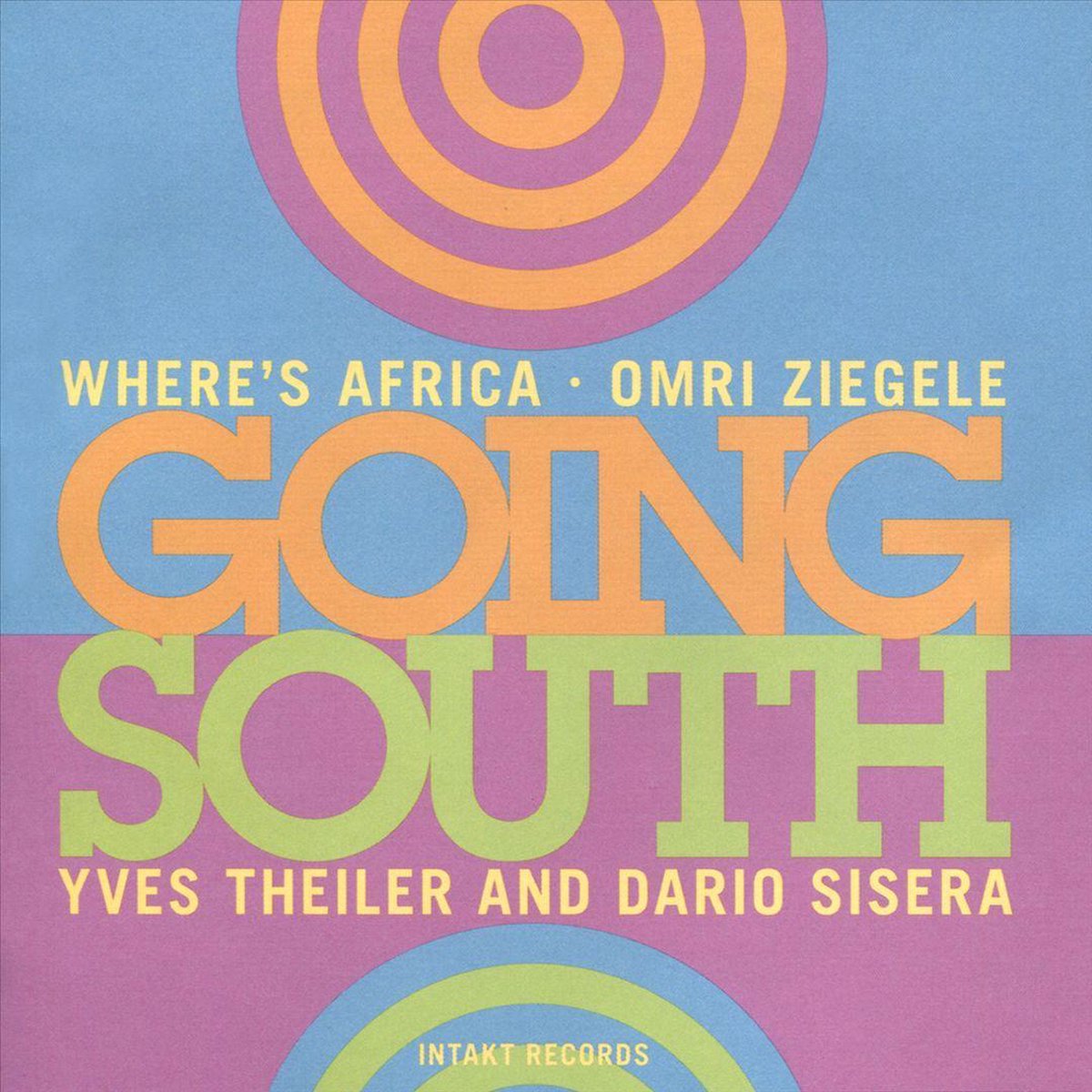 Omri Ziegele Where's Africa: Going South