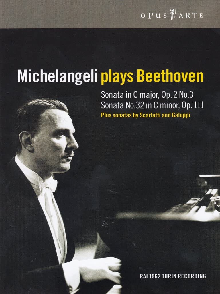 Michelangeli Plays Beethoven: Sonata op2 no3, Sonata 32 / Scarlatti / Galuppi