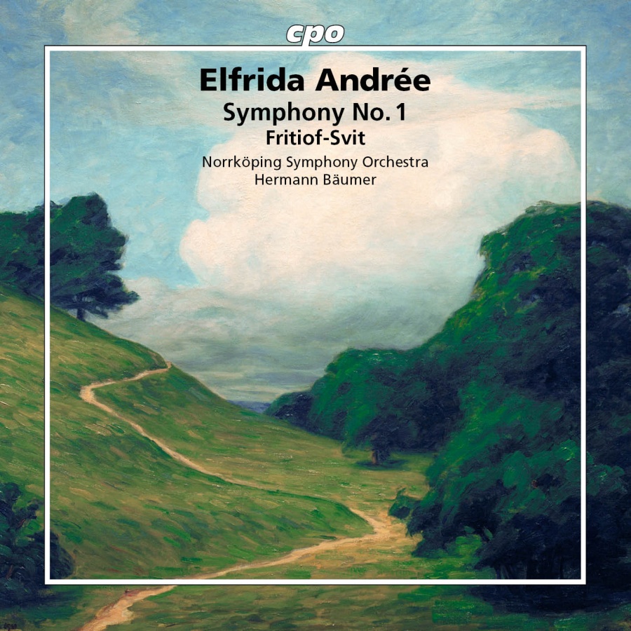 Andrée: Symphony No. 1; Fritiof Suite