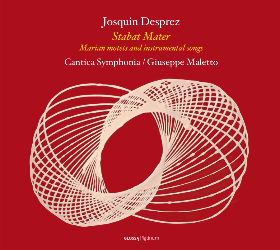 Desprez: Stabat Mater; Marian motets and instrumental songs
