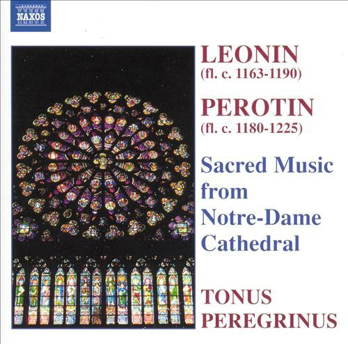 LEONIN  /  PEROTIN: Sacred music from Notr