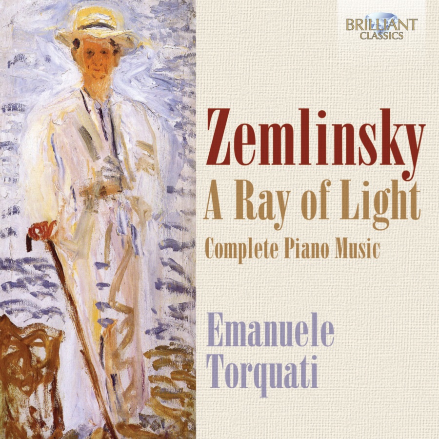 Zemlinsky: A Ray of Light: Complete Piano Music