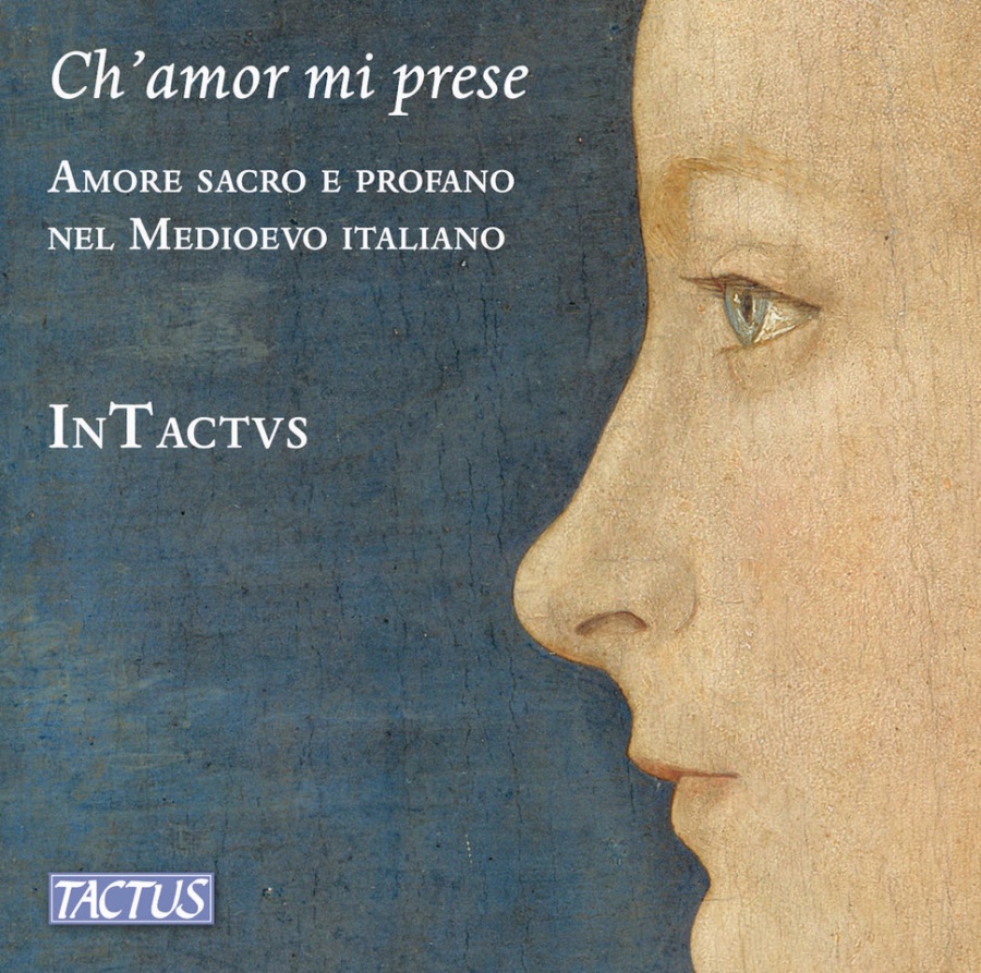 Ch’amor mi prese - Sacred and secular love in Medieval Italy