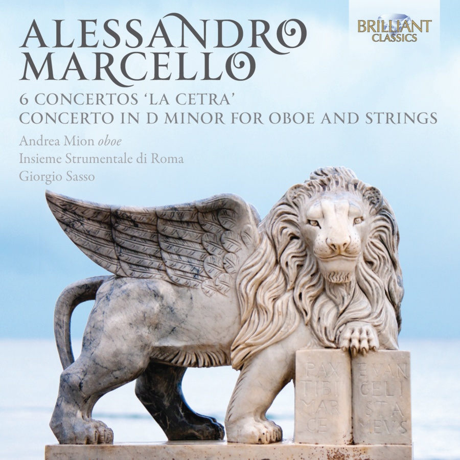 A. Marcello: 6 Concertos “La Cetra”; Concerto in D Minor for Oboe and Strings