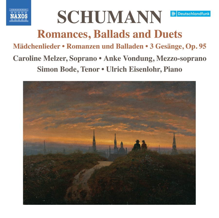 Schumann: Romances, Ballads and Duets