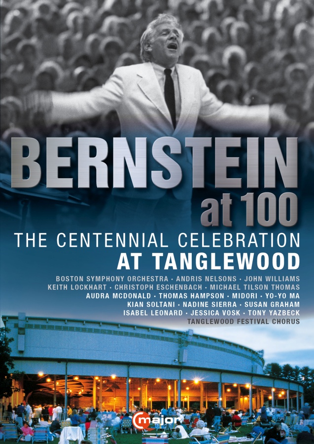 Bernstein at 100 - The Centennial Celebration At Tanglewood