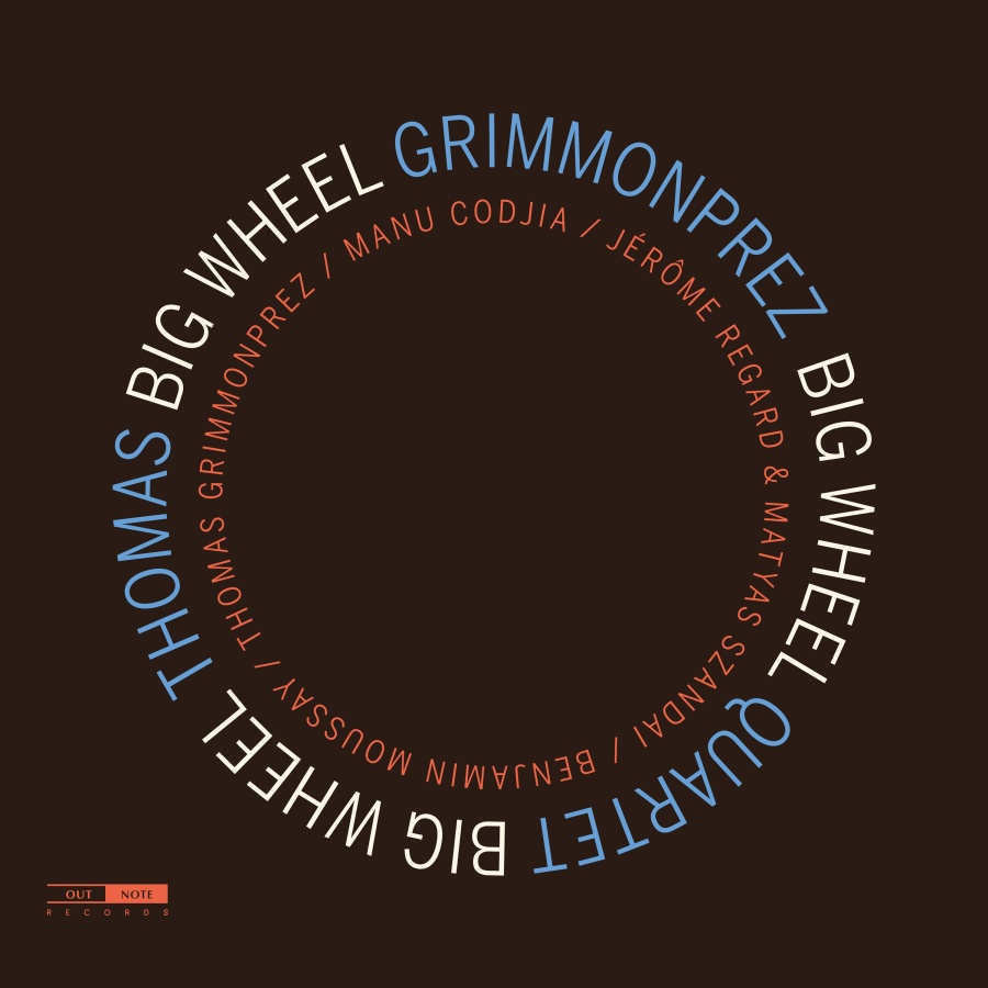 Thomas Grimmonprez Quartet: Big Wheel