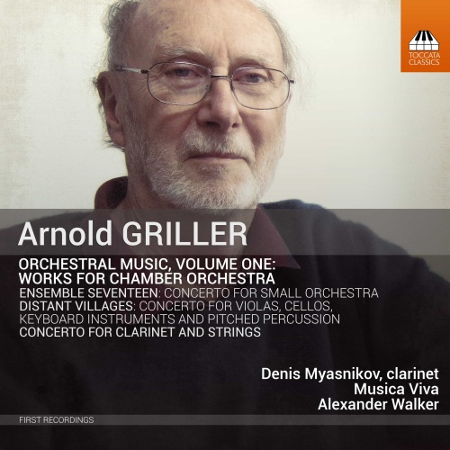 Griller: Orchestral Music Vol. 1