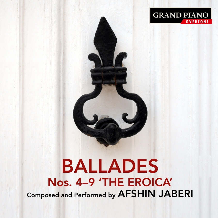 Jaberi: Ballades Nos. 4 - 9 "The Eroica"