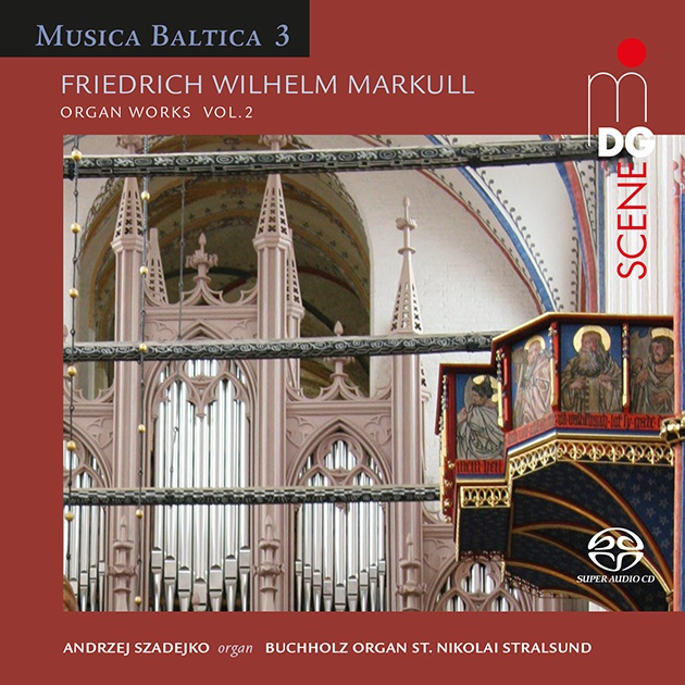Markull: Organ Works Vol. 2 - Musica Baltica Vol.  3