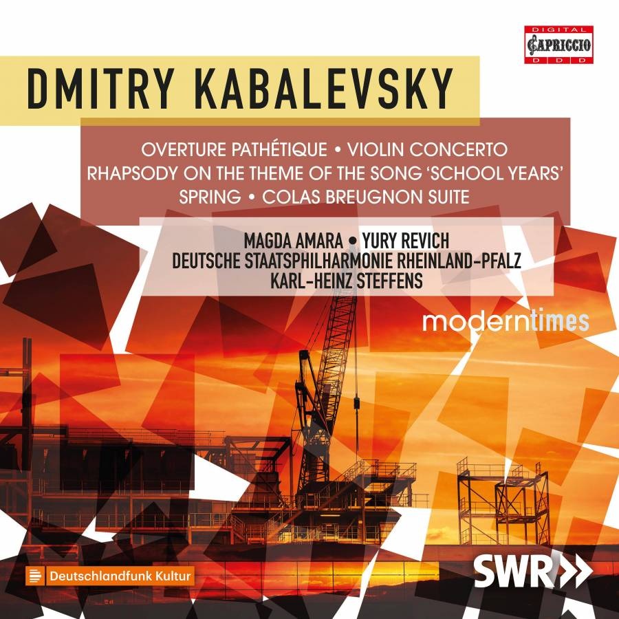 Kabalevsky: Overture Pathétique; Violin Concerto; Rhapsody; Spring; Colas Breugnon Suite