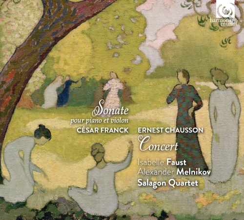 Franck: Violin Sonata / Chausson: Concerto for Violin, Piano & String Quartet