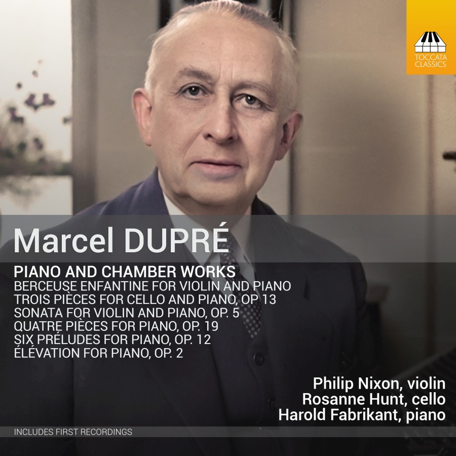 Dupré: Piano and Chamber Works