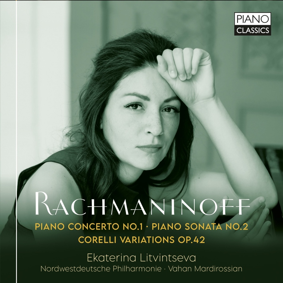 Rachmaninoff: Piano Concerto No. 1; Piano Sonata No. 2; Corelli Variations