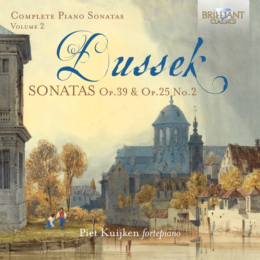 Dussek: Complete Piano Sonatas Op. 39 & Op. 25 No.2, Vol. 2