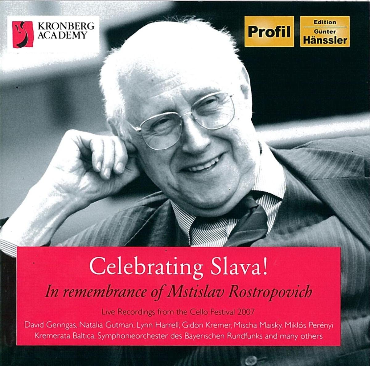 Celebrating Slava! - In Remenbrance of Mstislav Rostropovich