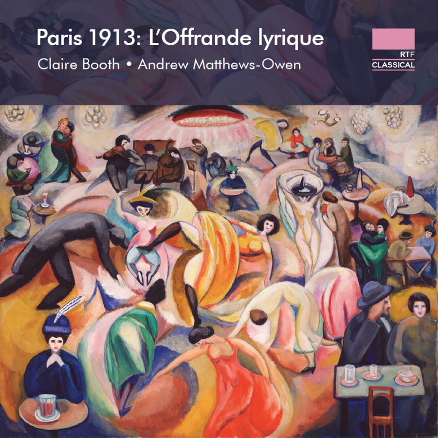 Paris 1913: L’Offrande lyrique