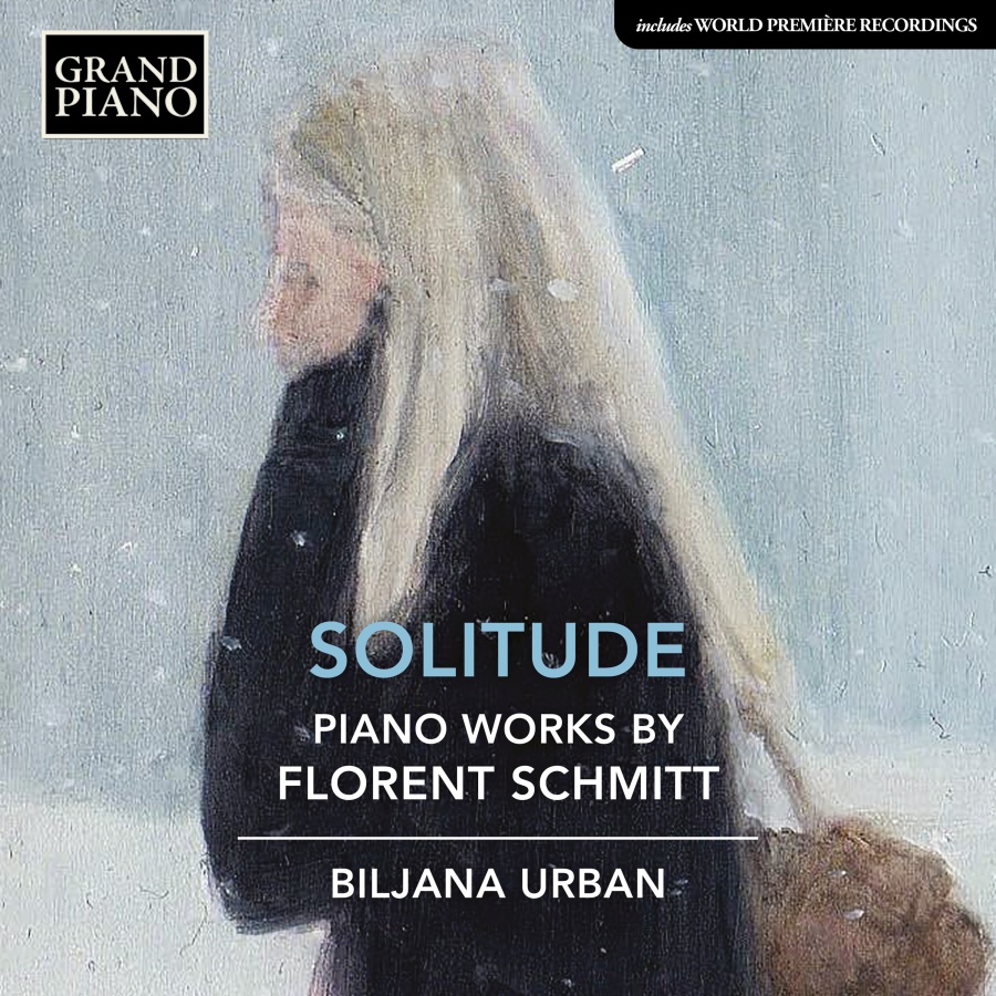 SOLITUDE - Piano Works by Florent Schmitt