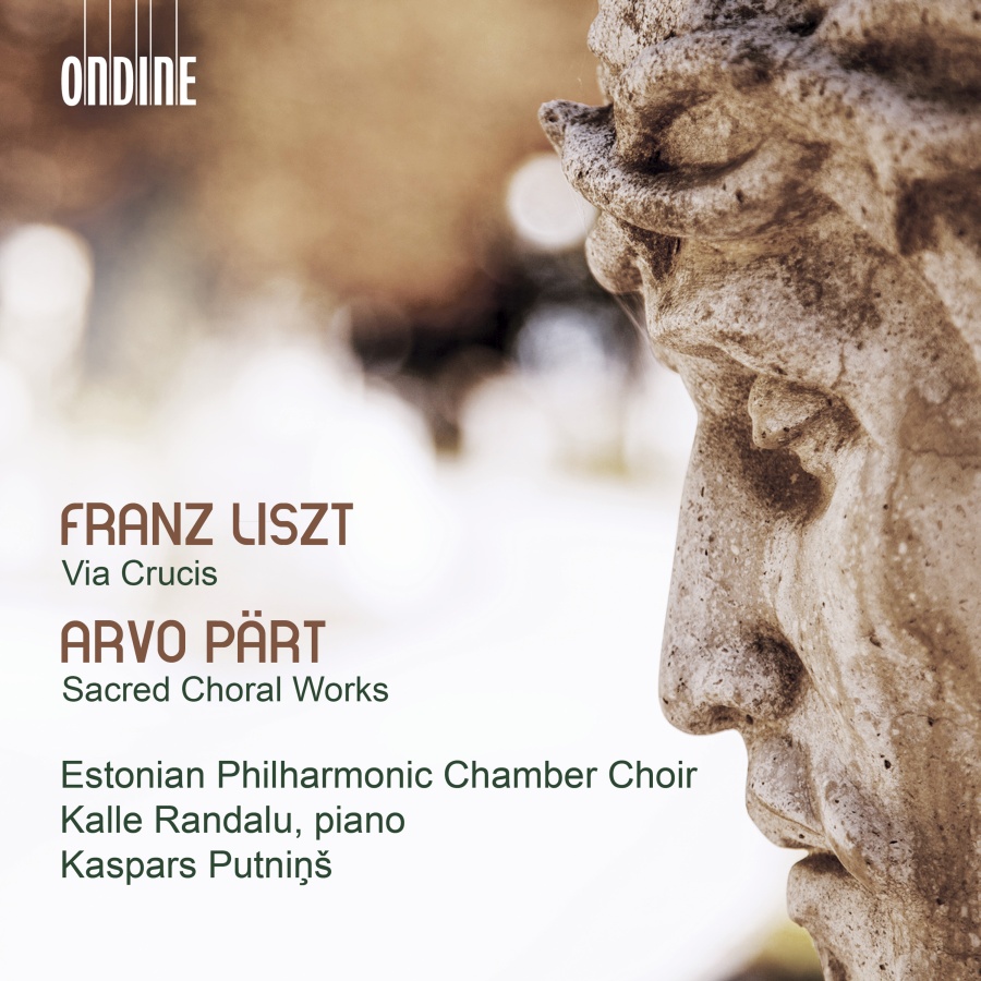 Liszt: Via Crucis; Pärt: Sacred Choral Works