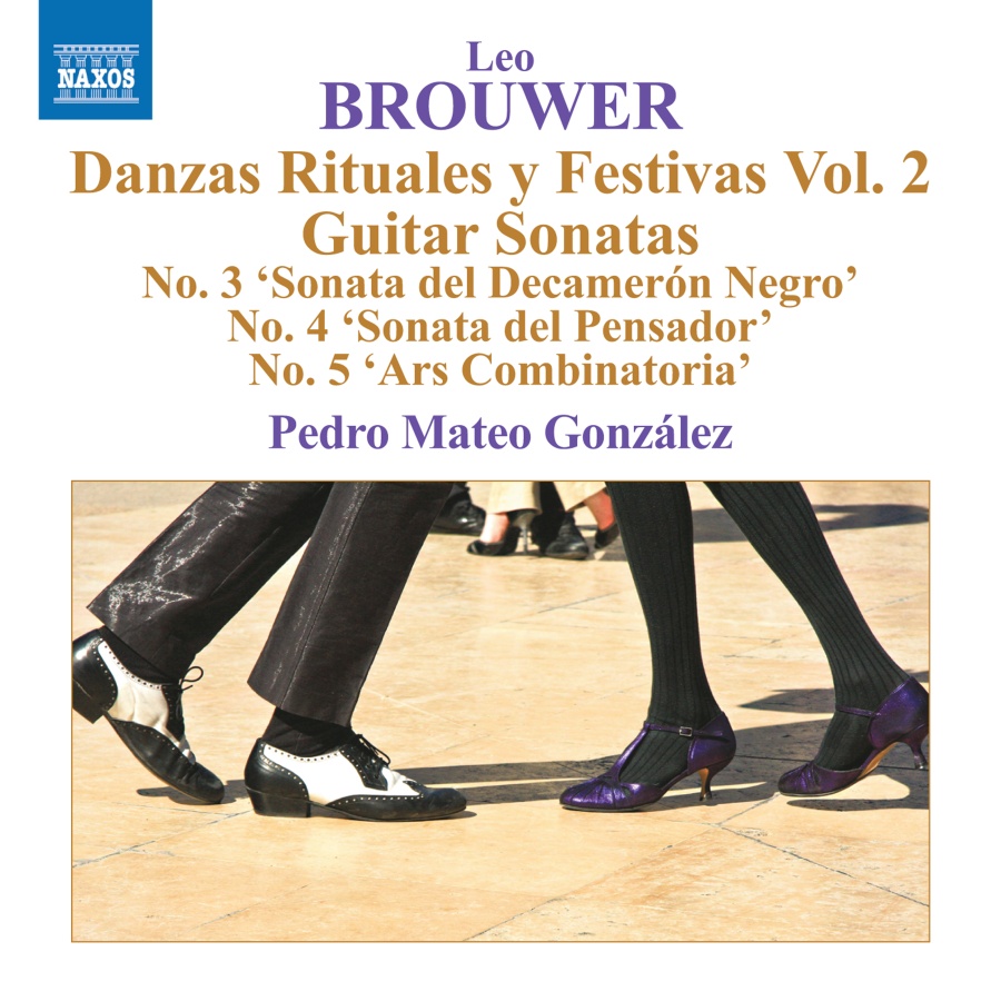 Brouwer: Danzas Rituales y Festivas Vol. 2; Guitar Sonatas