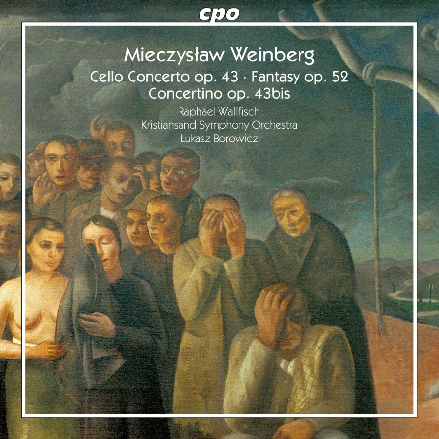 Weinberg: Cello Concerto; Fantasy; Concertino