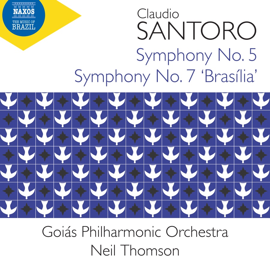 Santoro: Symphonies Nos. 5 and 7 ‘Brasília’