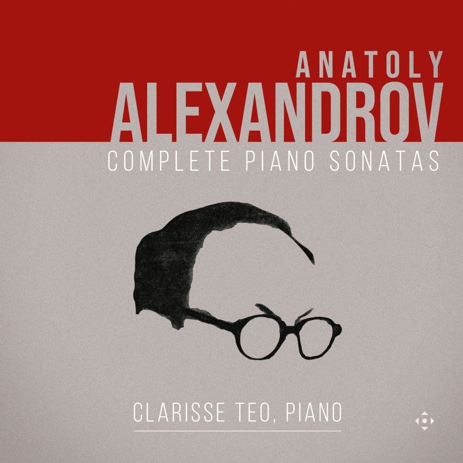 Anatoly Alexandrov: Complete Piano Sonatas