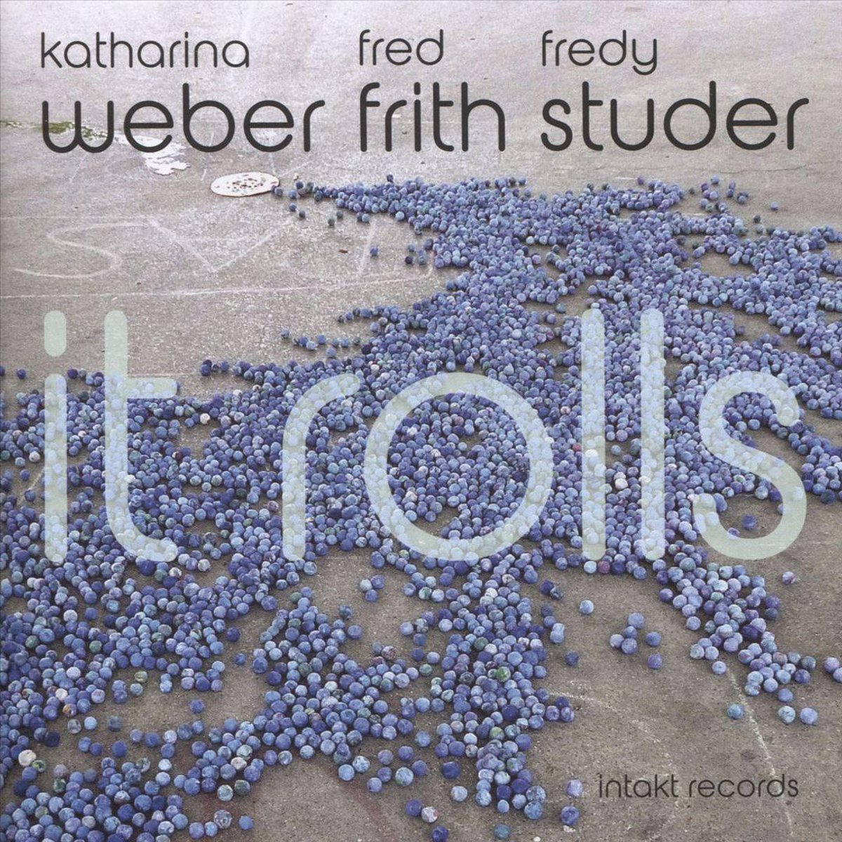 Frith/Weber/Studer: it rolls
