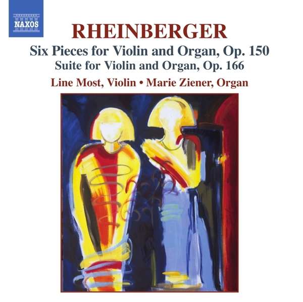 RHEINBERGER: Six Pieces for Violin and Organ; Suite for Violin and Organ