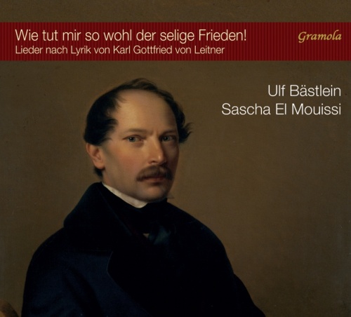 Schubert: Wie tut mir so wohl der selige Frieden! - Songs from Texts by Karl Gottfried von Leitner