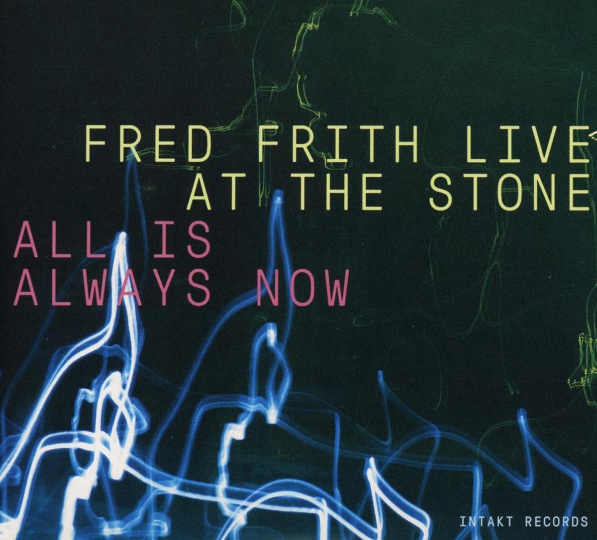 Fred Frith Live at The Stone