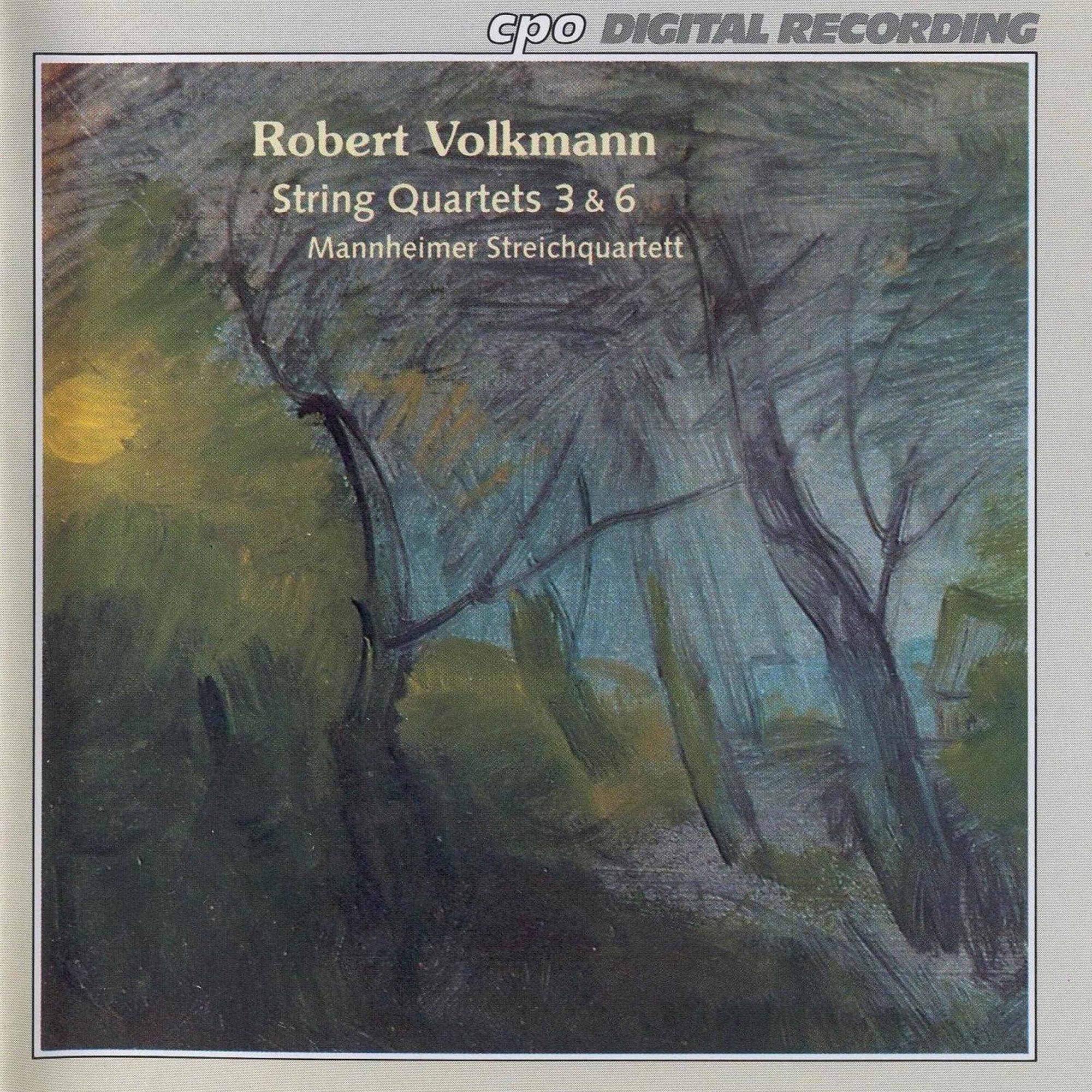 VOLKMANN: String quartets 3 & 6