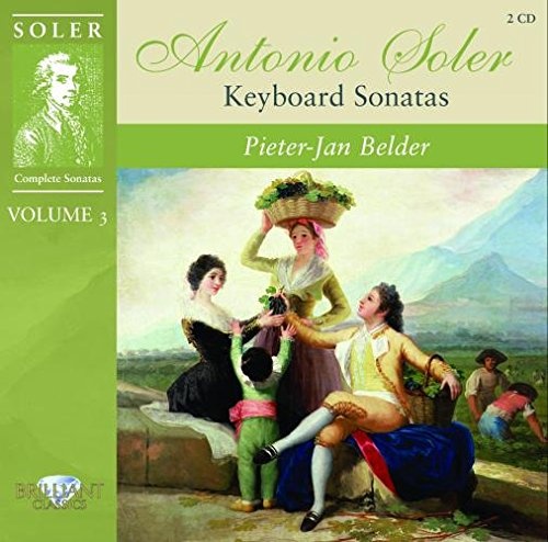 Soler: Complete Sonatas, Vol. 3 (Keyboard Sonatas)