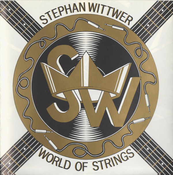 Stephan Wittwer: :World Of Strings