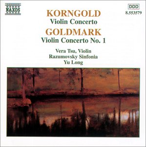 KORNGOLD / GOLDMARK: Violin Concertos