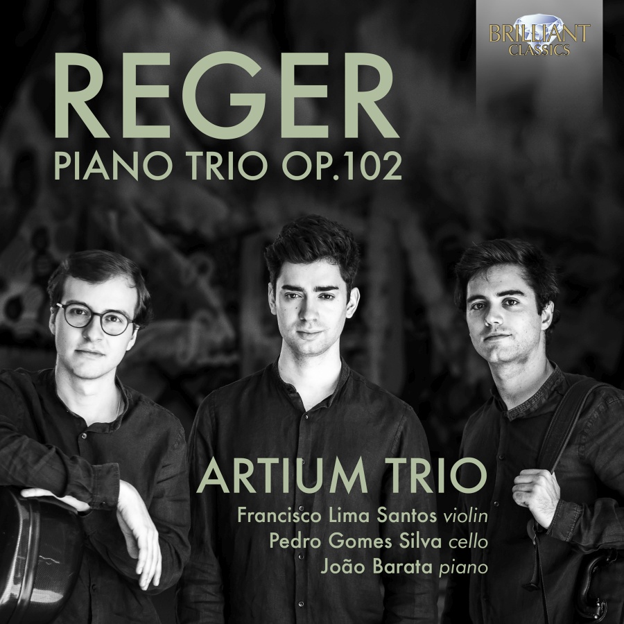Reger: Piano Trio Op. 102