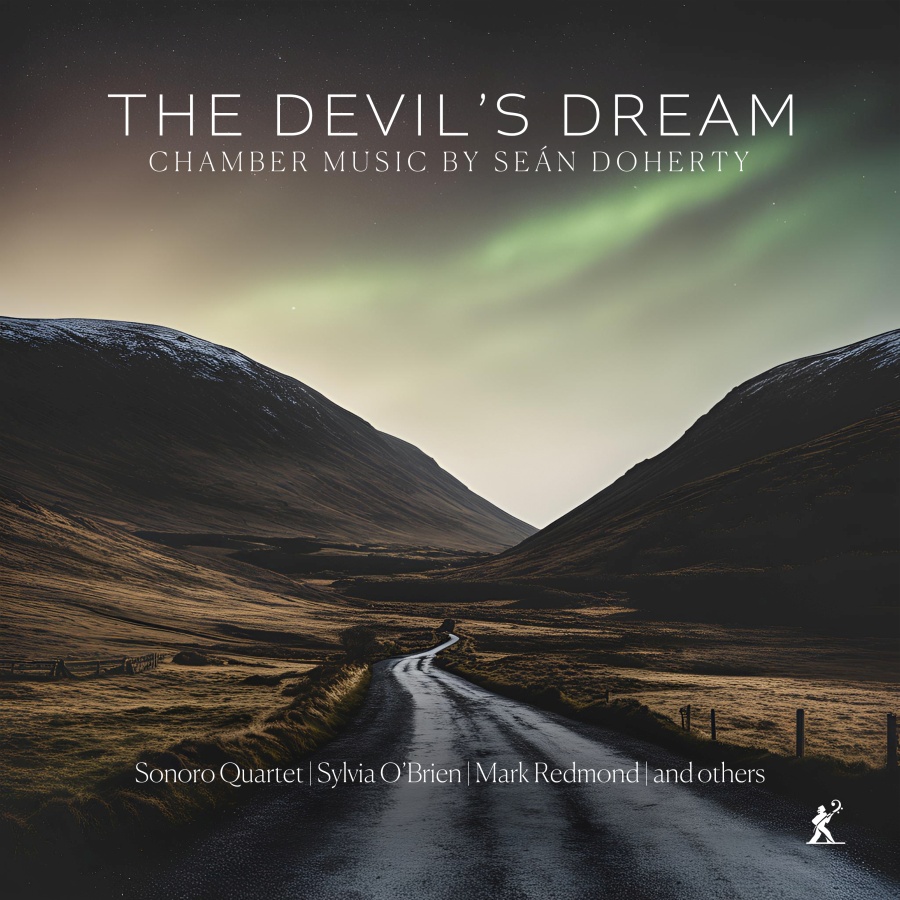 The Devil's Dream - Chamber Music by Seán Doherty