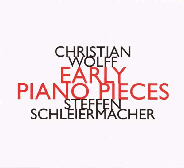 Wolff: Early Piano Pieces