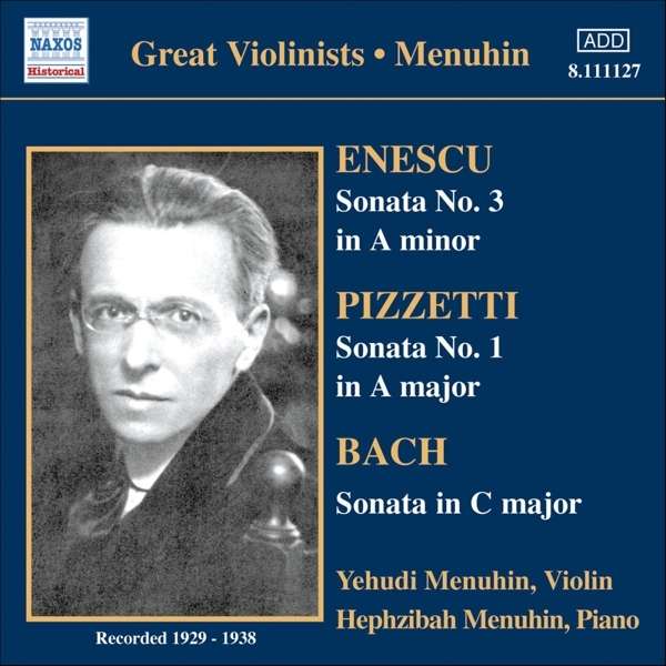 BACH / ENESCU / PIZZETTI: Violin Sonatas