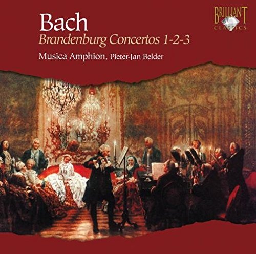 Bach: Brandenburg Concertos Nos. 1 - 3