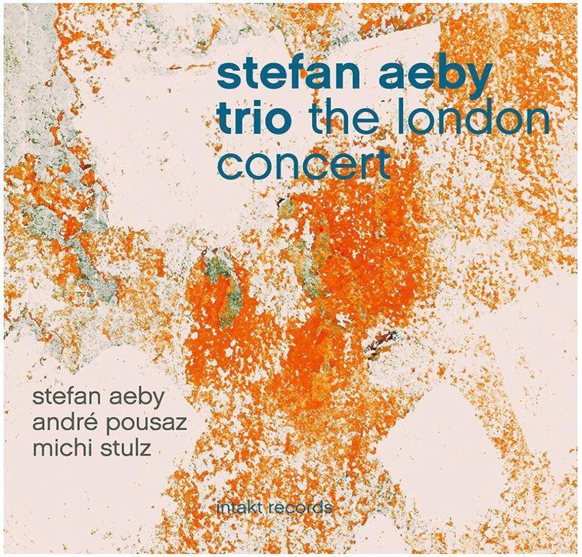 Stefan Aeby Trio/Pousaz/Stulz:: The London Concert
