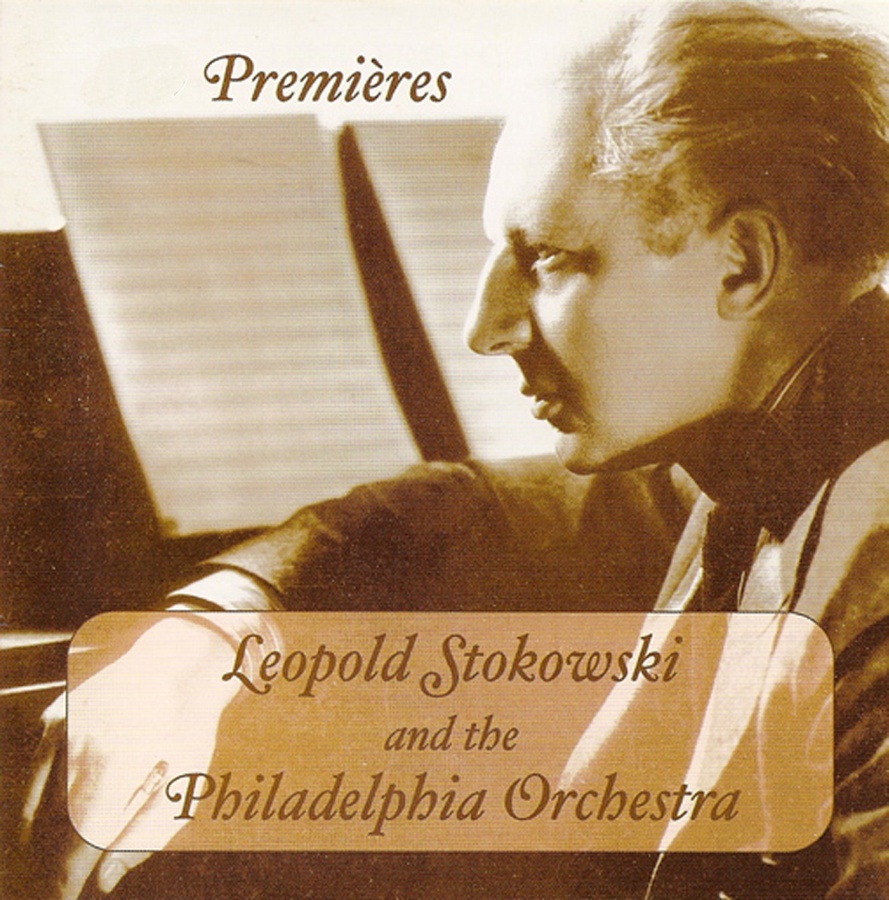 Leopold Stokowski - Premieres