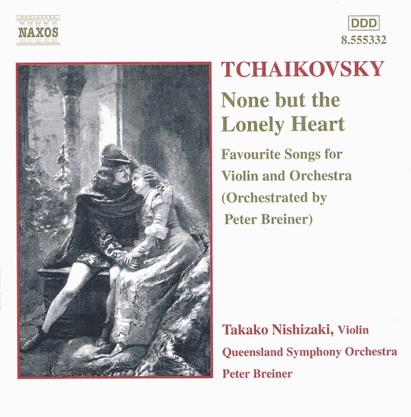 TCHAIKOVSKY: None but the Lonely Heart