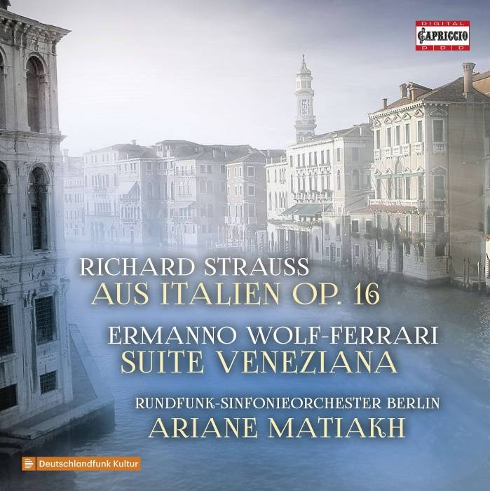 Strauss: Aus Italien; Wolf-Ferrari: Suite  Veneziana