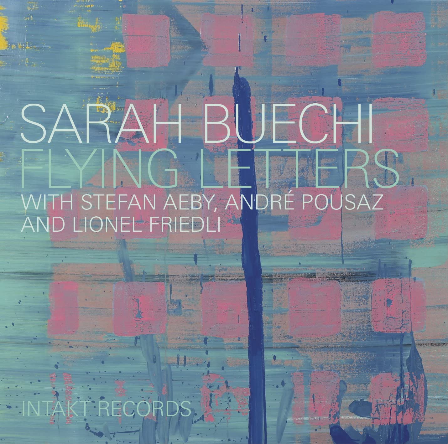 Sarah Buechi Quartett: Flying Letters
